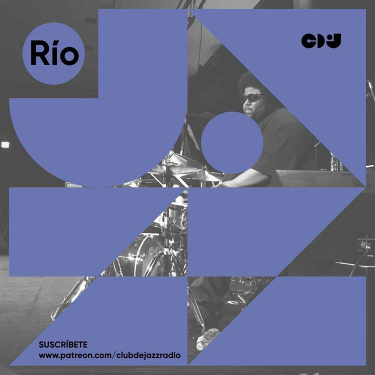 cover art for Club de Jazz 26/06/2023 || Río