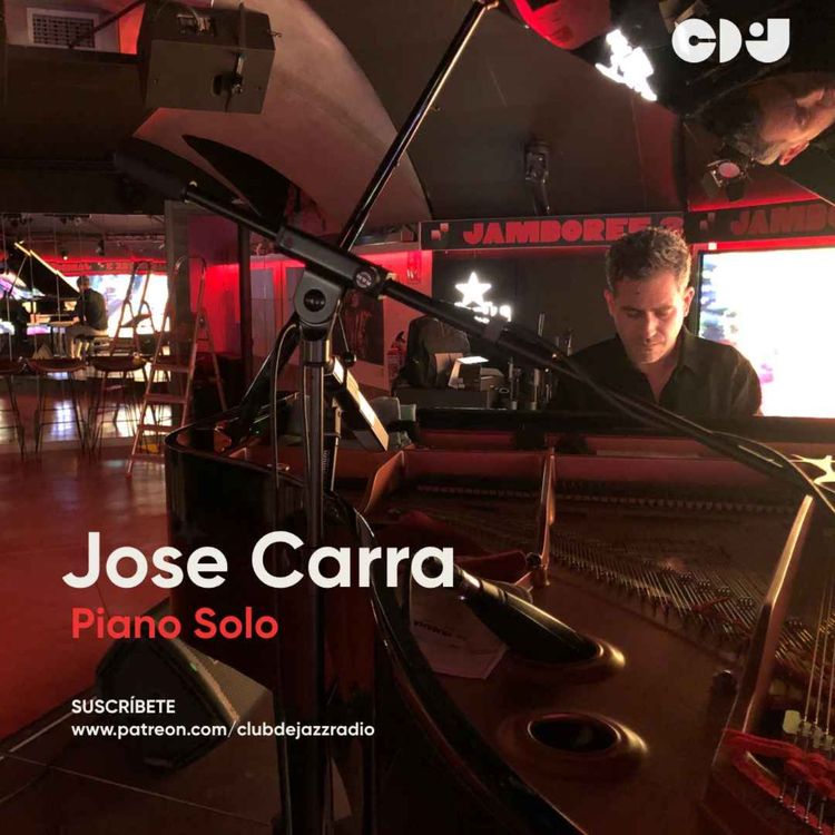 cover art for Club de Jazz 3/07/2023 || Concierto: Jose Carra, piano solo