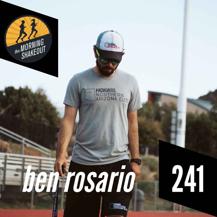 cover art for Episode 241 | Ben Rosario on The Marathon Project, Entrepreneurship, and The Third Running Boom