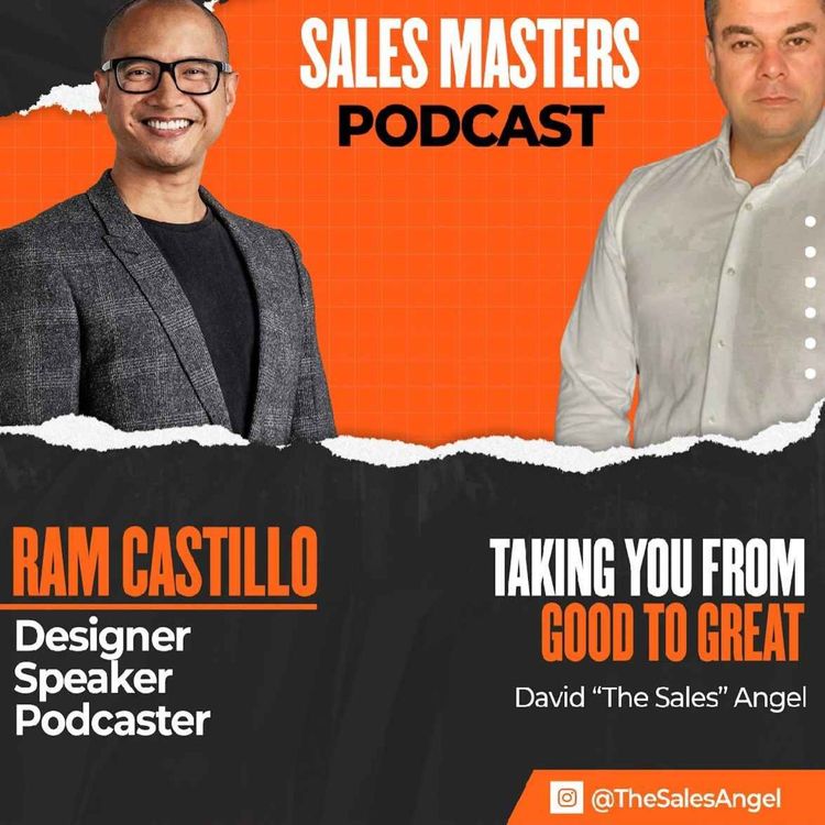 cover art for #04 How to Conquer Sales Through Inspired Action and Modern Thinking - Ram Castillo