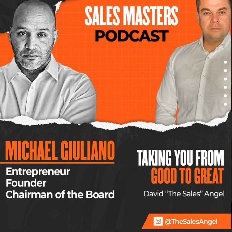 cover art for #08 Sales and Business Excellence with Michael Giuliano