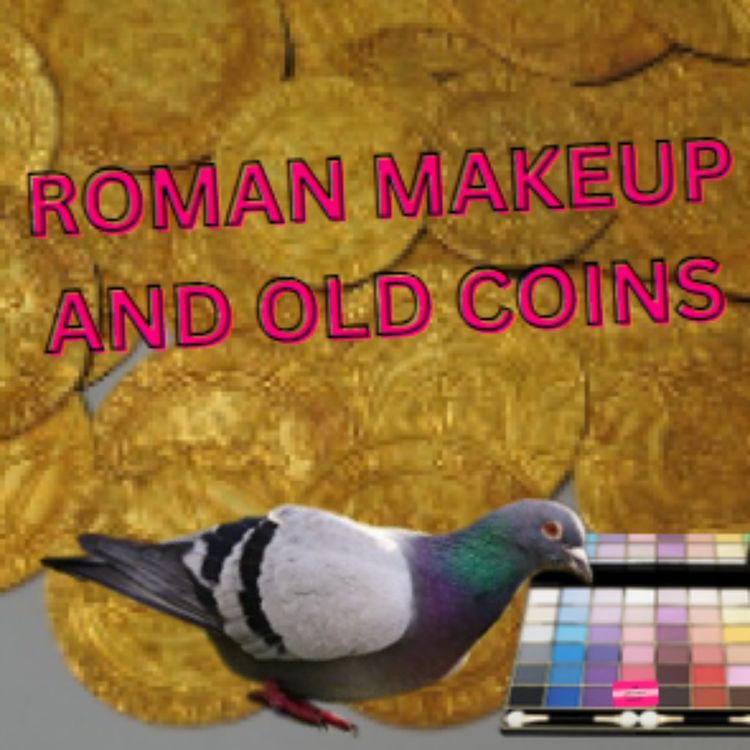 cover art for RomanMakeUpAndOldCoins