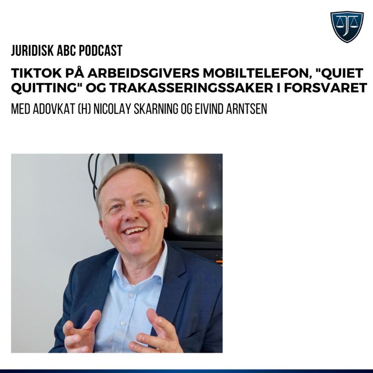 cover art for Tiktok på arbeidsgivers mobiltelefon, quiet quitting og trakasseringssaker i forsvaret