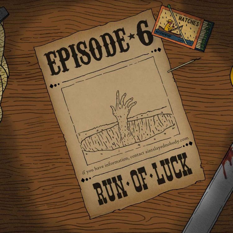 cover art for Ep. 6: Y'all of Cthulhu - Run of Luck