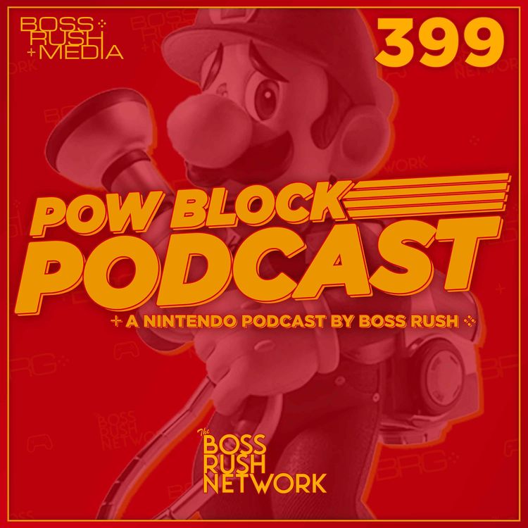cover art for Pow Block Podcast Episode 399 | How is Nintendo Switch Delivering on Switch in 2024?