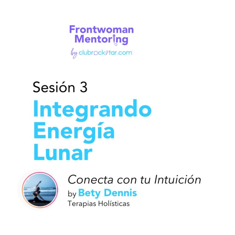 cover art for Sesión 3: Integrando Energía Lunar by Betty Dennis