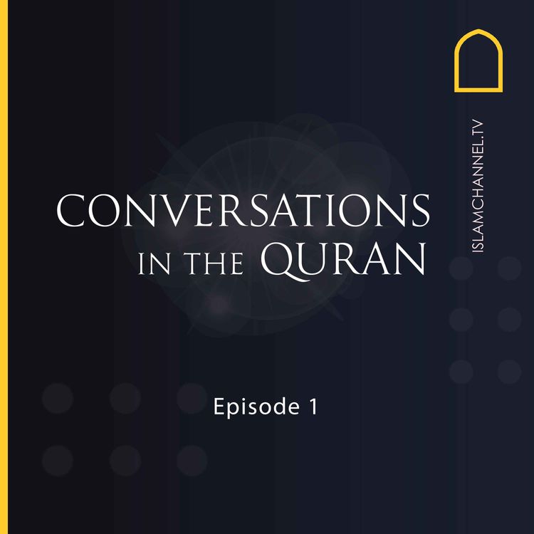 cover art for Conversations in the Quran EP1