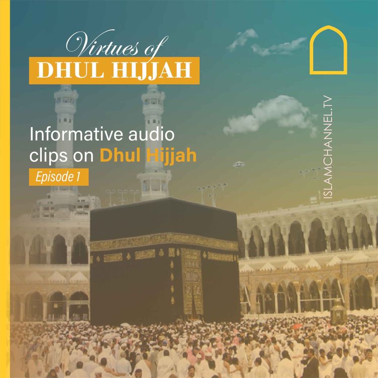 cover art for Virtues of Dhul Hijjah EP1