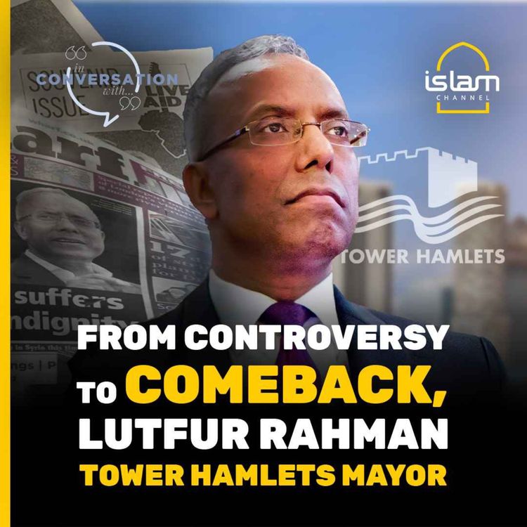 cover art for From controversy to comeback :Tower Hamlets Mayor Lutfur Rahman 