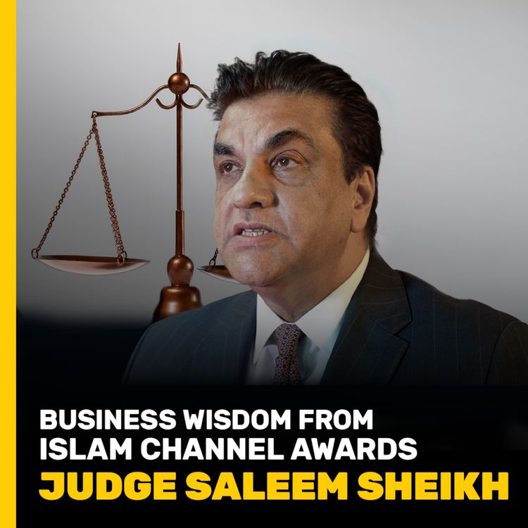 cover art for Business Wisdom from Islam Channel Awards Judge Saleem Sheikh