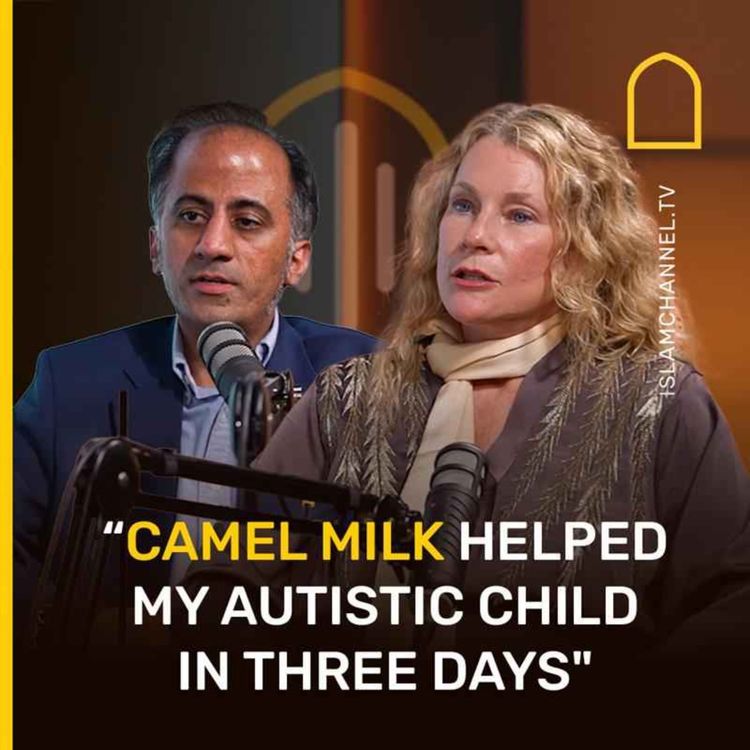 cover art for “Camel milk helped my autistic child in just three days"
