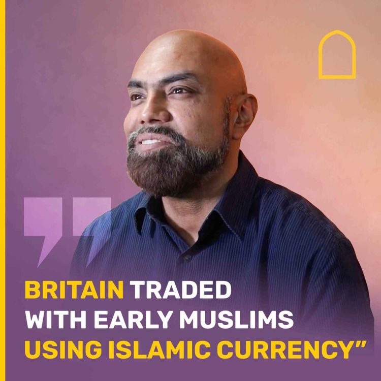 cover art for "Britain traded with early Muslims using Islamic currency"