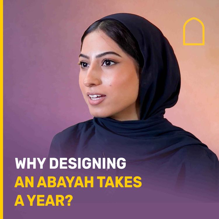 cover art for Why designing an Abayah takes a whole year?