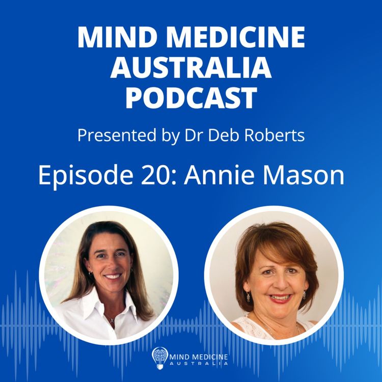 cover art for Advocating for Change: Annie Mason's Mission for Mental Health Reform and MDMA-Assisted Therapy