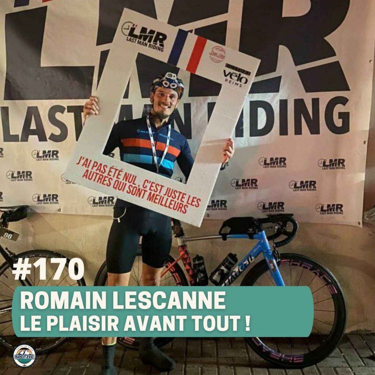 cover art for Episode 170 - Romain Lescanne - La plaisir avant tout !