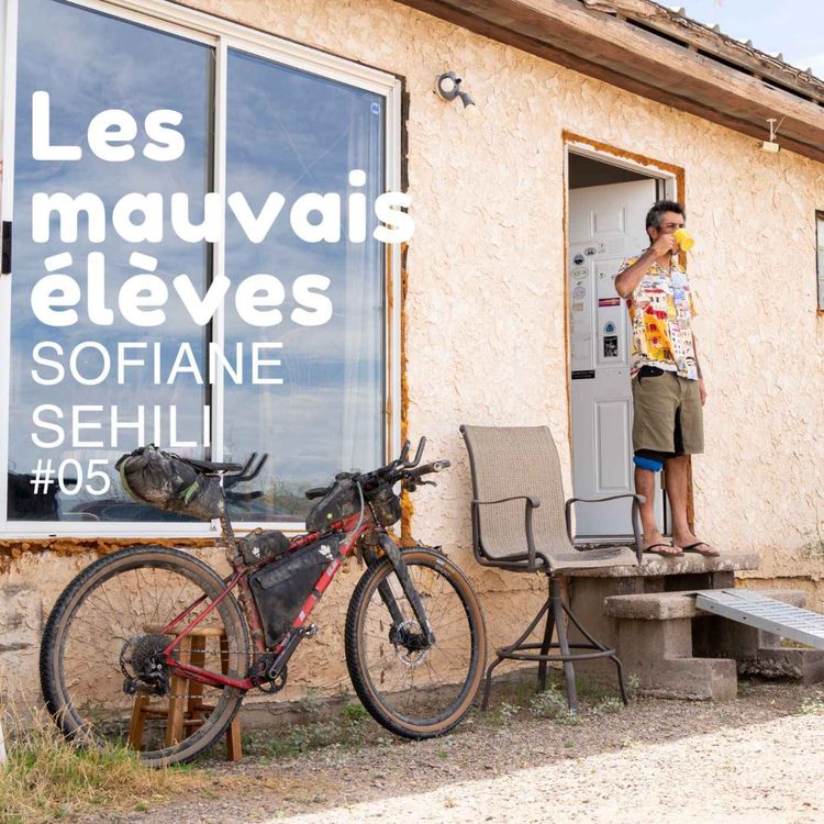 cover art for Les Mauvais élèves - épisode 5 - Sofiane Sehili