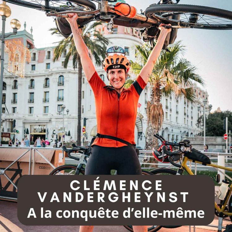 cover art for Clémence Vandergheynst à la conquête d'elle-même