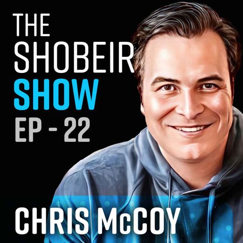 Episode 22 - Chris McCoy - Co-Creator at STORE - The Shobeir Show