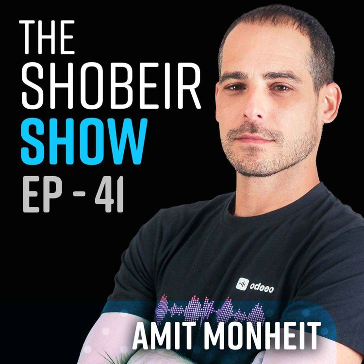 cover art for Episode 41 - Amit Monheit - CEO and Co-Founder of Odeeo