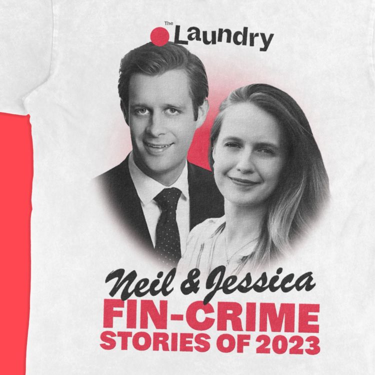 cover art for E68: Deepfakes, de-banking, OCGs: The financial crimes stories that mattered in 2023