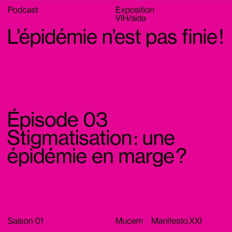 cover art for Stigmatisation : une épidémie en marge ?