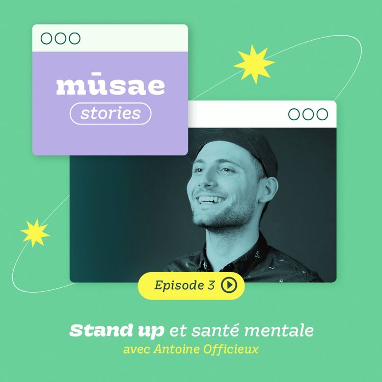 cover art for mūsae stories : stand-up et santé mentale avec Antoine Officieux