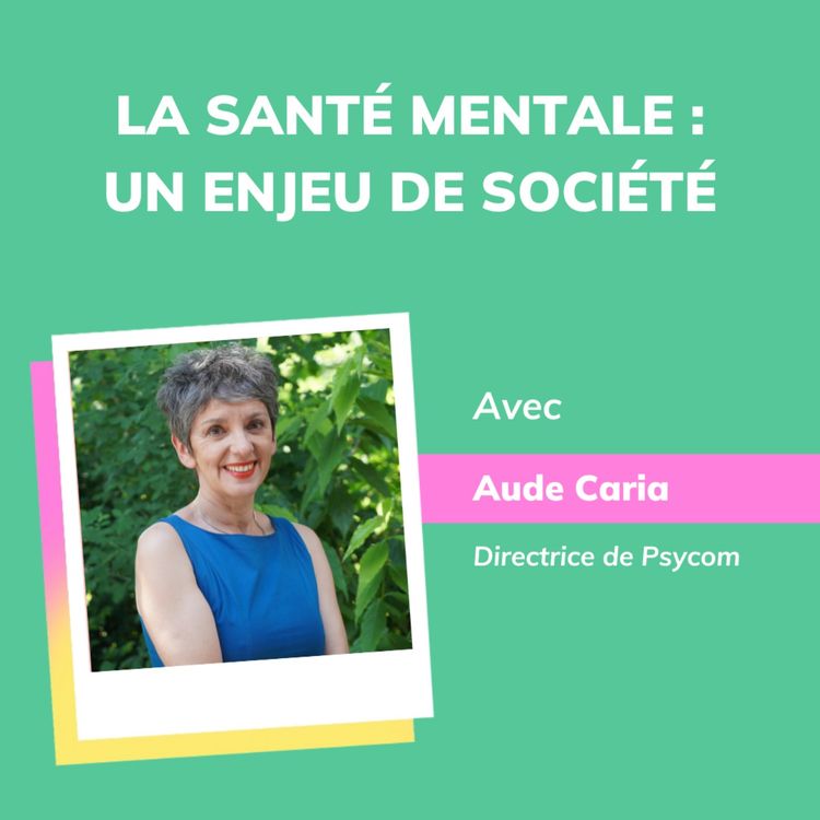 cover art for mūsae stories x Aude Caria : La santé mentale, un enjeu de société 