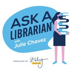 cover art for Ask a Librarian with Julie Chavez