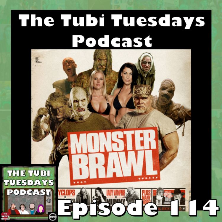 cover art for The Tubi Tuesdays Podcast Episode 114 – Monster Brawl (2011)