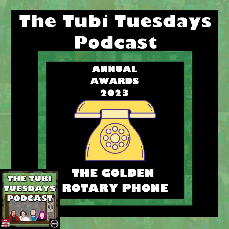 cover art for The Tubi Tuesdays Podcast Annual Awards 2023