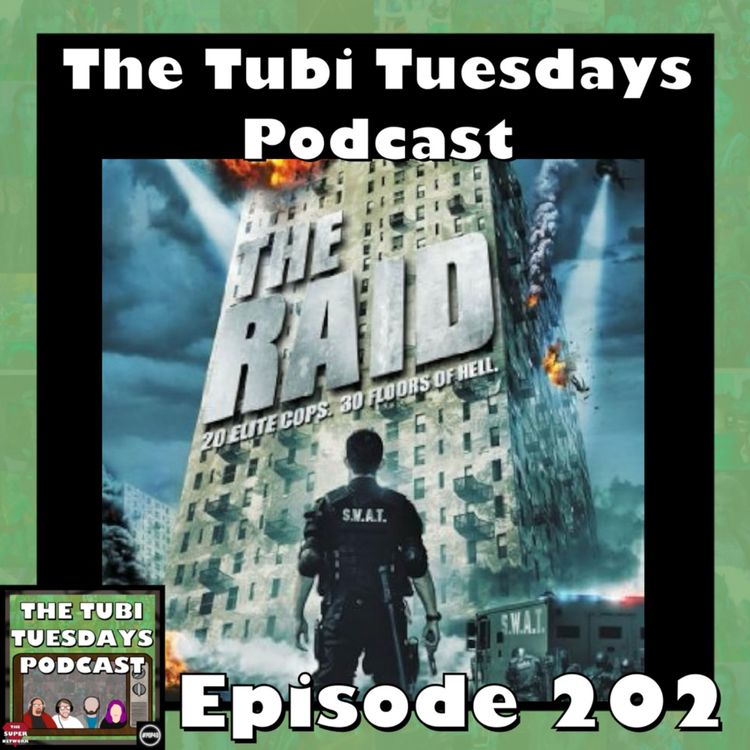 cover art for The Tubi Tuesdays Podcast Episode 202 - The Raid (2011)