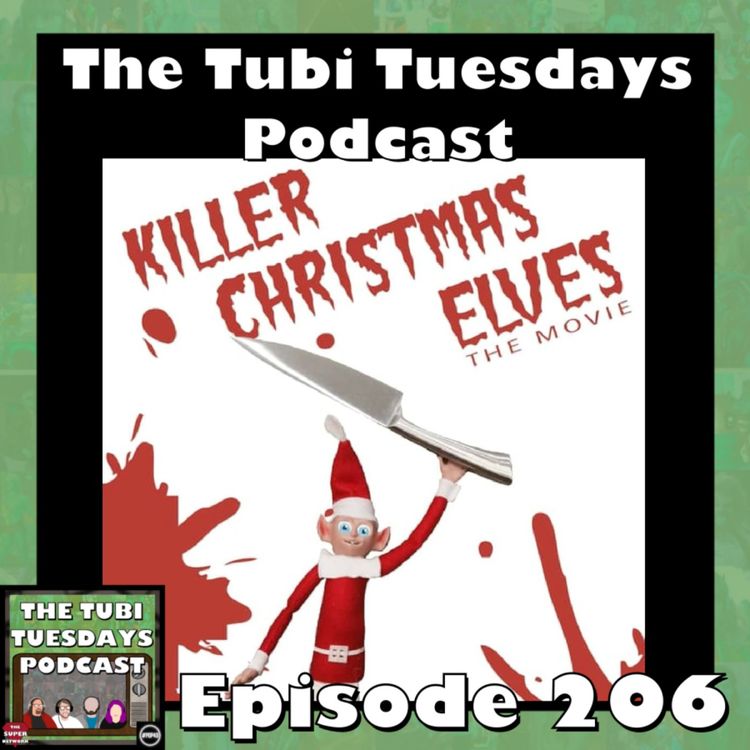 cover art for The Tubi Tuesdays Podcast Episode 206 - Killer Christmas Elves (2021)