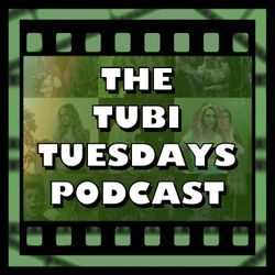 cover art for The Tubi Tuesdays Podcast