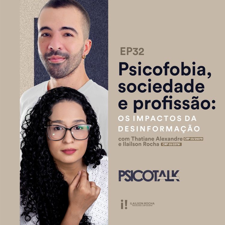 cover art for EP32: Psicofobia, sociedade e profissão