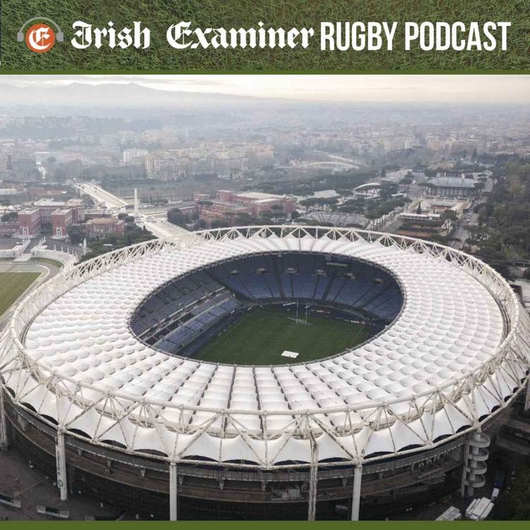 cover art for Irish Examiner Rugby Podcast: Moneyball says no room for tinkering in Rome