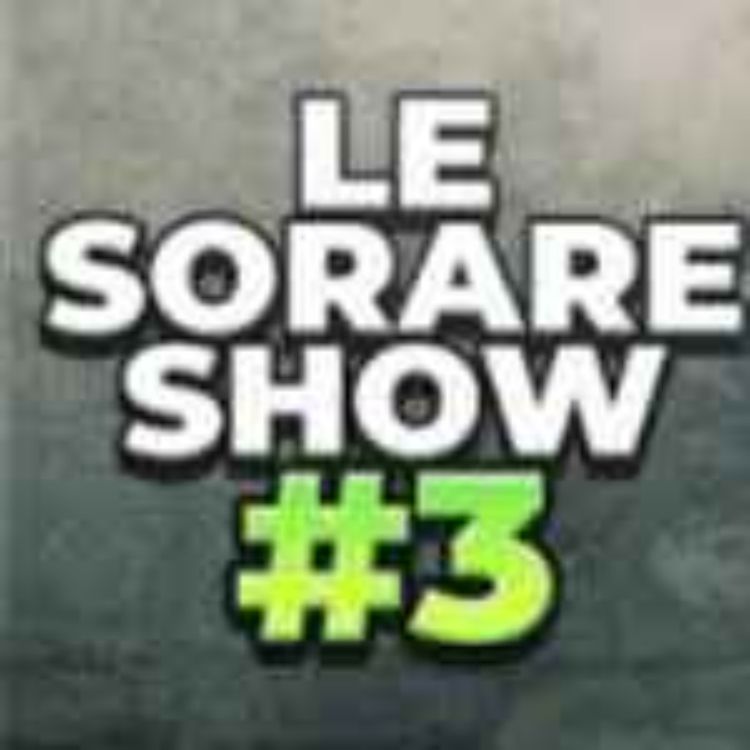 cover art for Le Sorare Show #3 : Sorare, jeu ou investissement ?