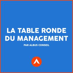 cover art for La table ronde du management