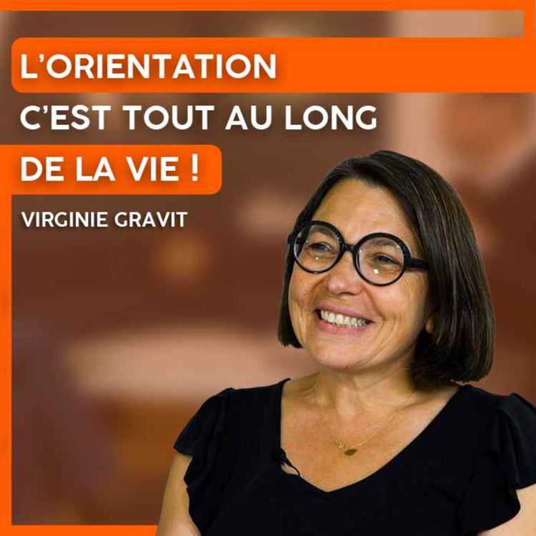 cover art for MANAGER sa CARRIÈRE tout au long de sa VIE (orientation, étude, changement) - Virginie Gravit | LFEV