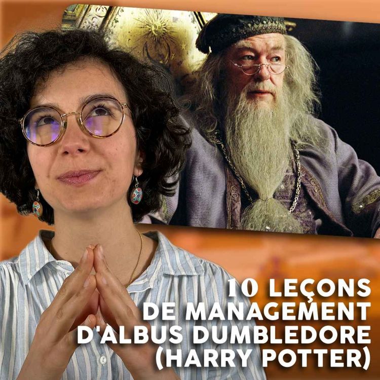 cover art for 10 Leçons de management d'Albus Dumbledore (Développer les TALENTS sans se mettre en AVANT)