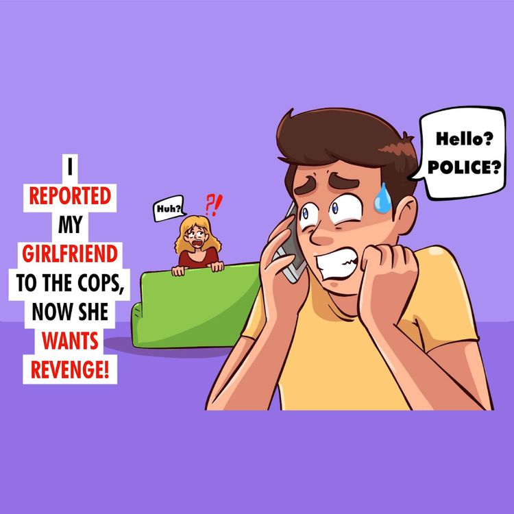 cover art for My GF Is A WANTED Criminal So I Called The Police, Now She Wants Revenge...