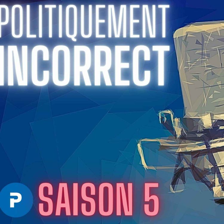 cover art for Des monstres et du cirque : écoutez Politiquement Incorrect