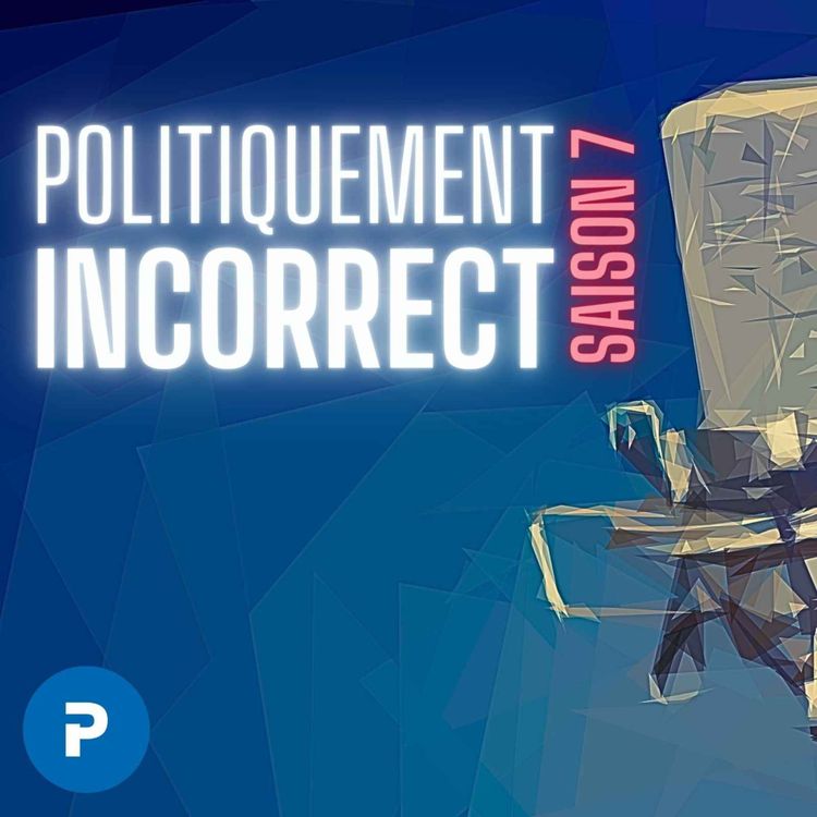 cover art for Marine Le Pen candidate à Roche-la-Molière ? Ecoutez Politiquement Incorrect !