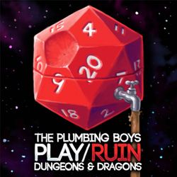 cover art for Plumbing Boys Play/Ruin D&D