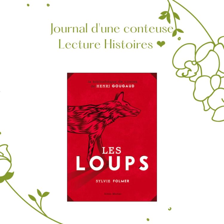 cover art for Lecture - Histoires ❤️ - Les loups - Sylvie Folmer