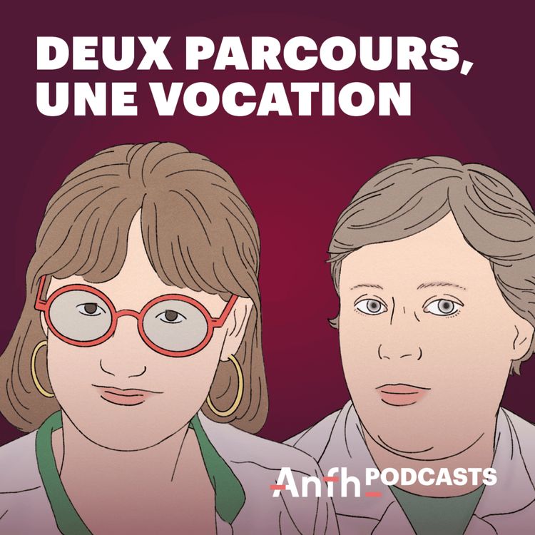 cover art for Deux parcours, une vocation - Épisode 2 - Secrétaire médicale : Aurélie Grégoire et Stéphanie Verrier 
