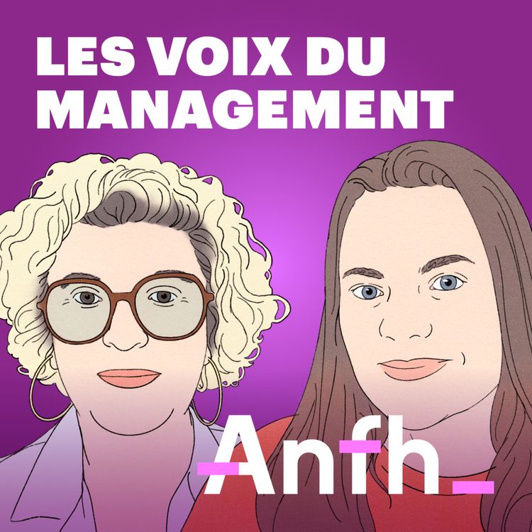 cover art for Les voix du management - Épisode 1 - Appréhender l'évolution de l'environnement hospitalier : Valérie Monti et Nadège Toubi