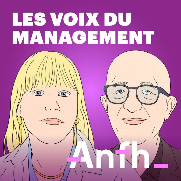 cover art for Les voix du management - Épisode 3 - Prendre soin, gérer, contribuer à la QVCT