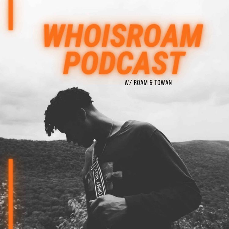cover art for How was your 2021? | WHOISROAM Podcast Episode 1