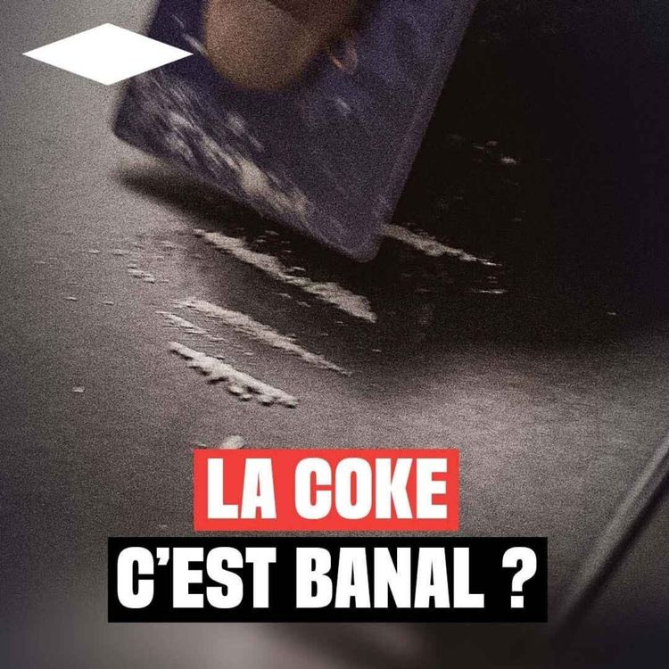 cover art for Pourquoi les Français consomment de plus en plus de cocaïne ?