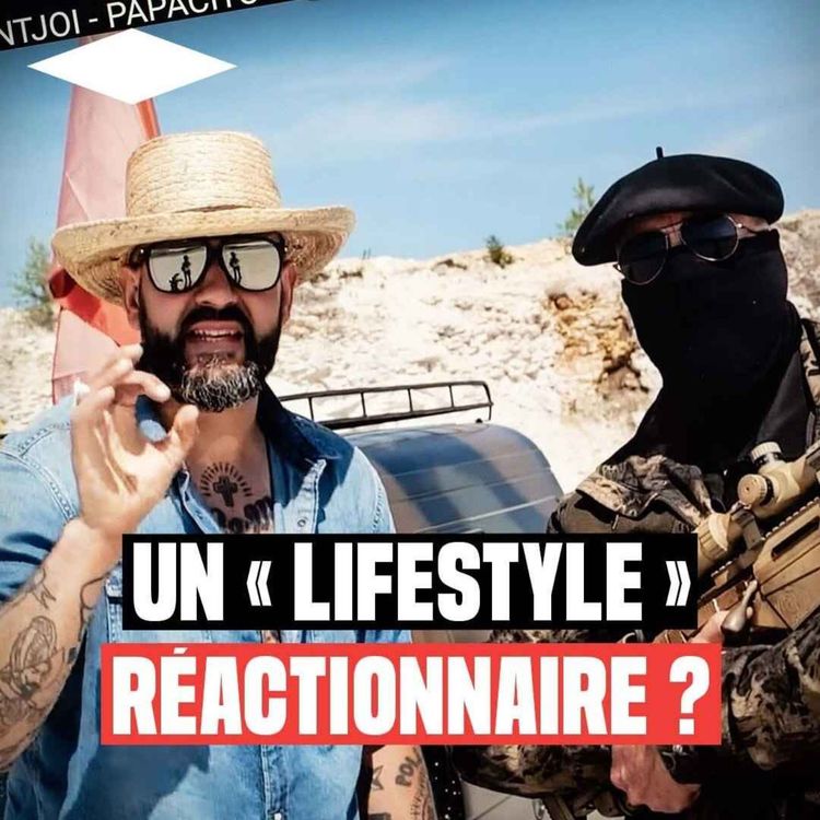 cover art for Derrière le « lifestyle » des influenceurs d'extrême droite - avec Salomé Saqué, Plottu et Macé